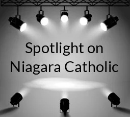Spotlight on Niagara Catholic